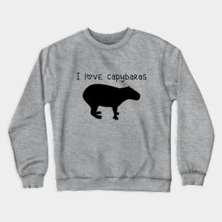 I Love Capybaras Crewneck Sweatshirt